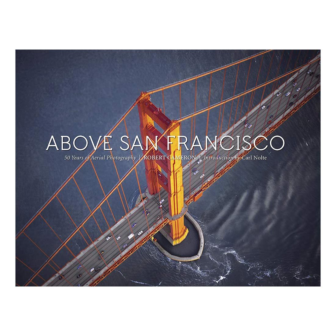 Above San Francisco: 50 Years of Aerial Photography