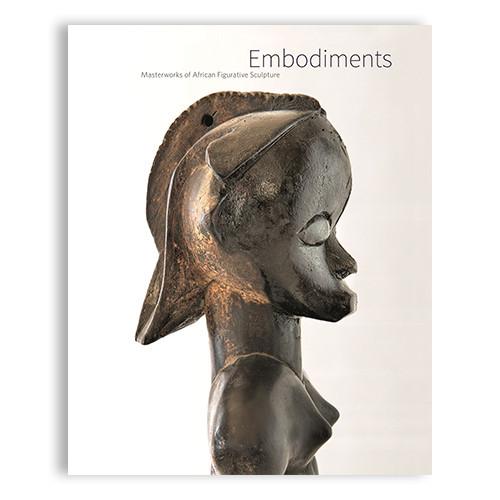 Embodiments: Masterworks of African Figurative Sculpture